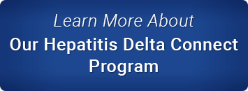 Learn More About Our Hepatitis Delta Connect Program