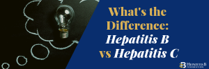 What's The Difference: Hepatitis B Vs Hepatitis C? - Hepatitis B Foundation