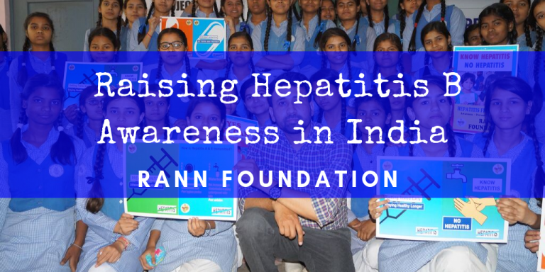 RANN Foundation - Raising Hepatitis B Awareness In India - Hepatitis B ...