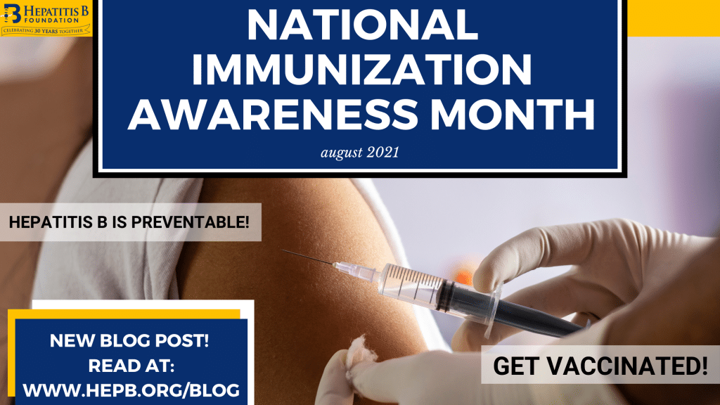 August Is National Immunization Awareness Month! - Hepatitis B Foundation