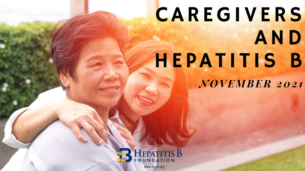 Caregivers And Hepatitis B - Hepatitis B Foundation