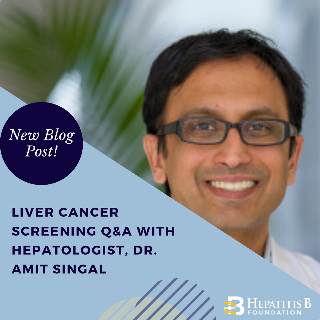 Liver Cancer Screening Q&A With Dr. Amit Singal - Hepatitis B Foundation